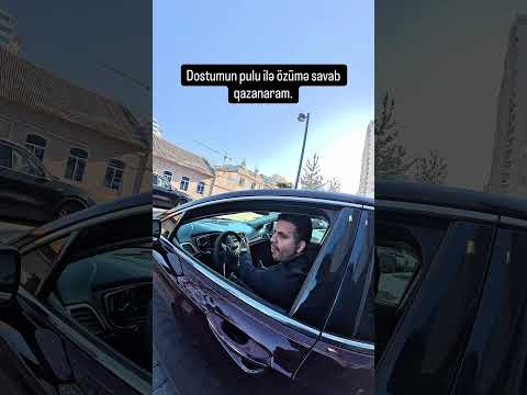 Dostumun pulu ilə özümə savab qazanaram 🤣