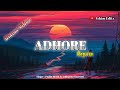 ADHORE (Reprise) Lyrical Status Video