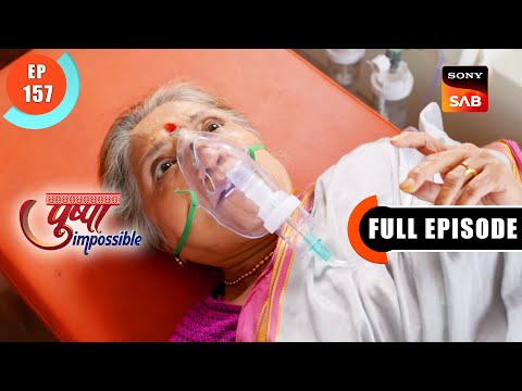 Radha Tai Gets Hospitalised -  Pushpa Impossible - Ep 157 - Full Episode - 7 Dec 2022