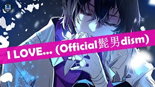 Download lagu I LOVE... -  HIGE DANdism (髭男dism) | Lyrics 【Kanji | Rom | Eng】 mp3