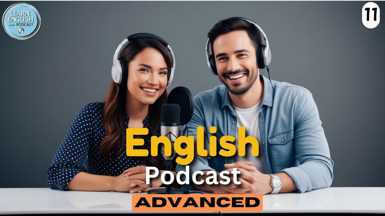 Learn English with Podcast Conversation | Episode 11