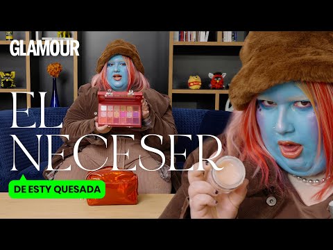 Esty Quesada: ¿Qué hay en el neceser de 'Soy una pringada'? | Glamour España