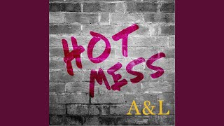 Hot Mess