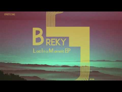 Breky - Lost In a Moment (Re-Edit)