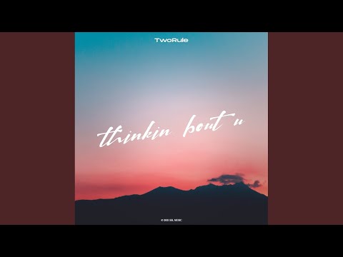 thinkin bout u (Original Mix)