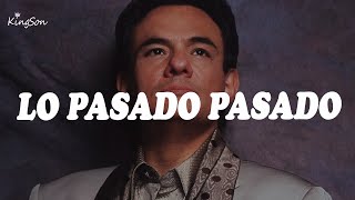 José José- Lo pasado pasado (Letra)