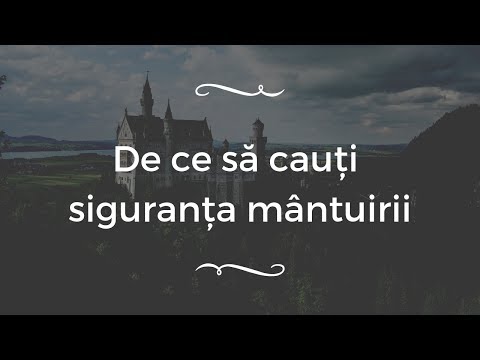 9 motive pentru care trebuie studiată doctrina siguranței mântuirii