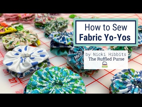How to Sew Fabric Yo Yos