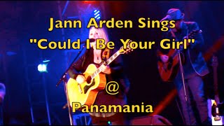 Jann Arden Sings "Could I Be Your Girl" @ Panamania
