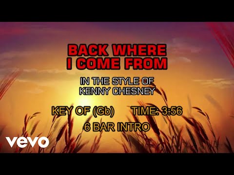 Kenny Chesney - Back Where I Come From (Karaoke)