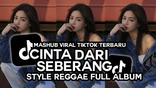 Download lagu DJ CINTA DARI SEBERANG  KUMPULAN DJ REGGAE FULL BASS TERBARU DJ CAMPURAN VIRAL TIKTOK 2025🎵 mp3