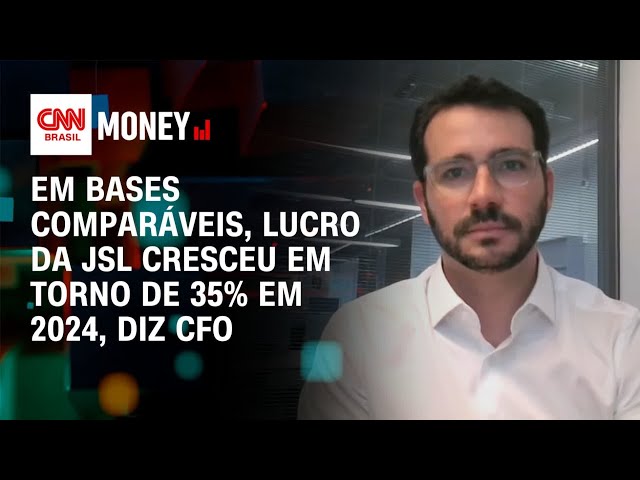 Em bases comparáveis, lucro da JSL cresceu em torno de 35% em 2024, diz CFO | Money News
