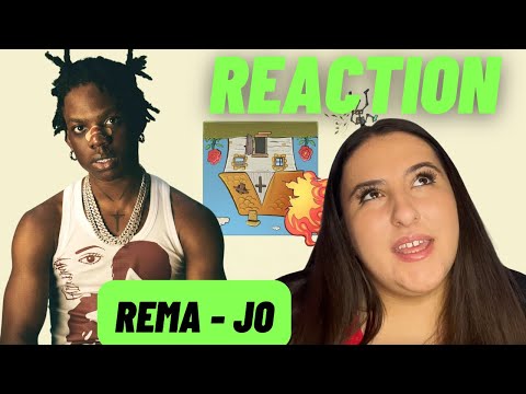 Just Vibes Reaction / Rema - Jo