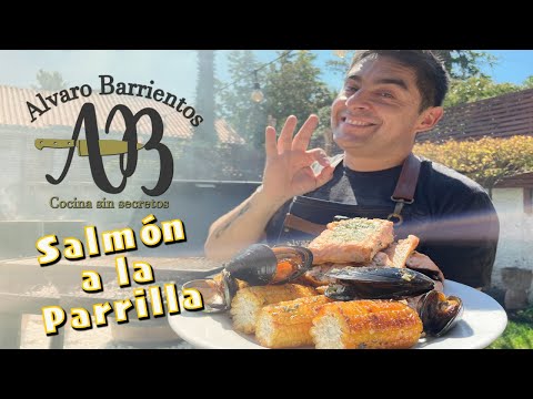 SALMÓN A LA PARRILLA. Como hacer el mejor salmón asado a la parrilla - Alvaro Barrientos