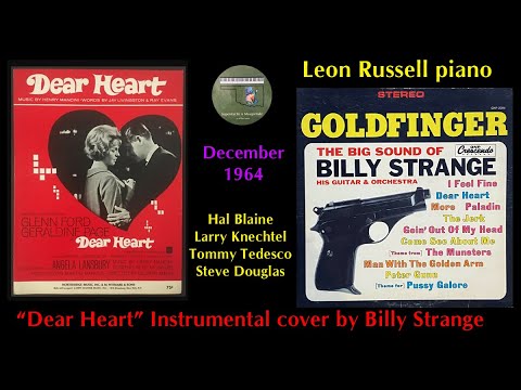 Billy Strange "Dear Heart" 1964 Leon Russell Henry Mancini Hal Blaine Larry Knechtel Tommy Tedesco