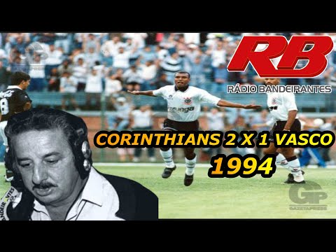 Corinthians 2 x 1 Vasco, Brazilian Championship 94, Commentary by Fiori Gigliotti
