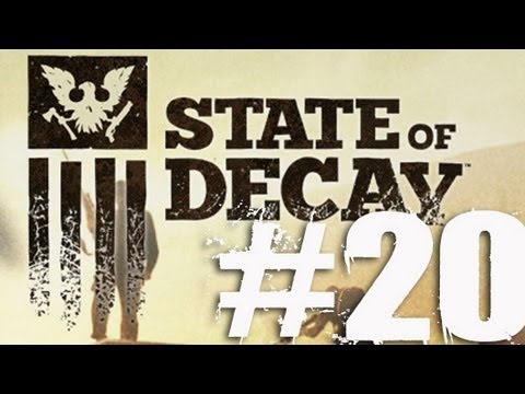 State of Decay Part 20 Complete Gameplay Walkthrough