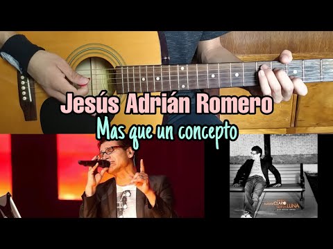 Mas Que Un Concepto - Jesús Adrián Romero