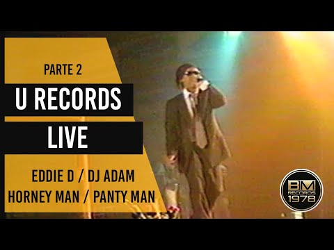U Records Live (Live) (Parte 2) 1995 - Eddie D, DJ Adam, Horney Man y Panty Man