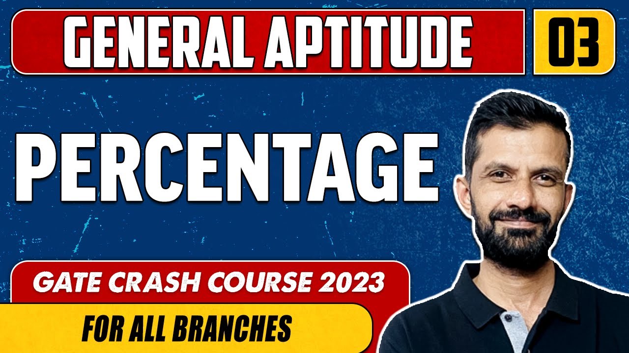 General Aptitude 03 | PERCENTAGE | GATE | For All Branches
