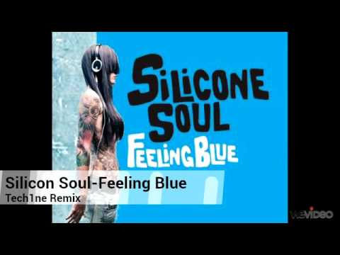 Silicon Soul - Feeling Blue (Tech1ne Remix)
