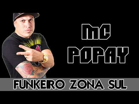 MC POPAY - FUNKEIRO ZONA SUL