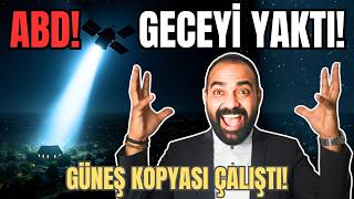 ABD GECEYİ YOK ETTİ: Uzaydan Yapay Güneş Açıldı! (Reflect Orbital Şoku
