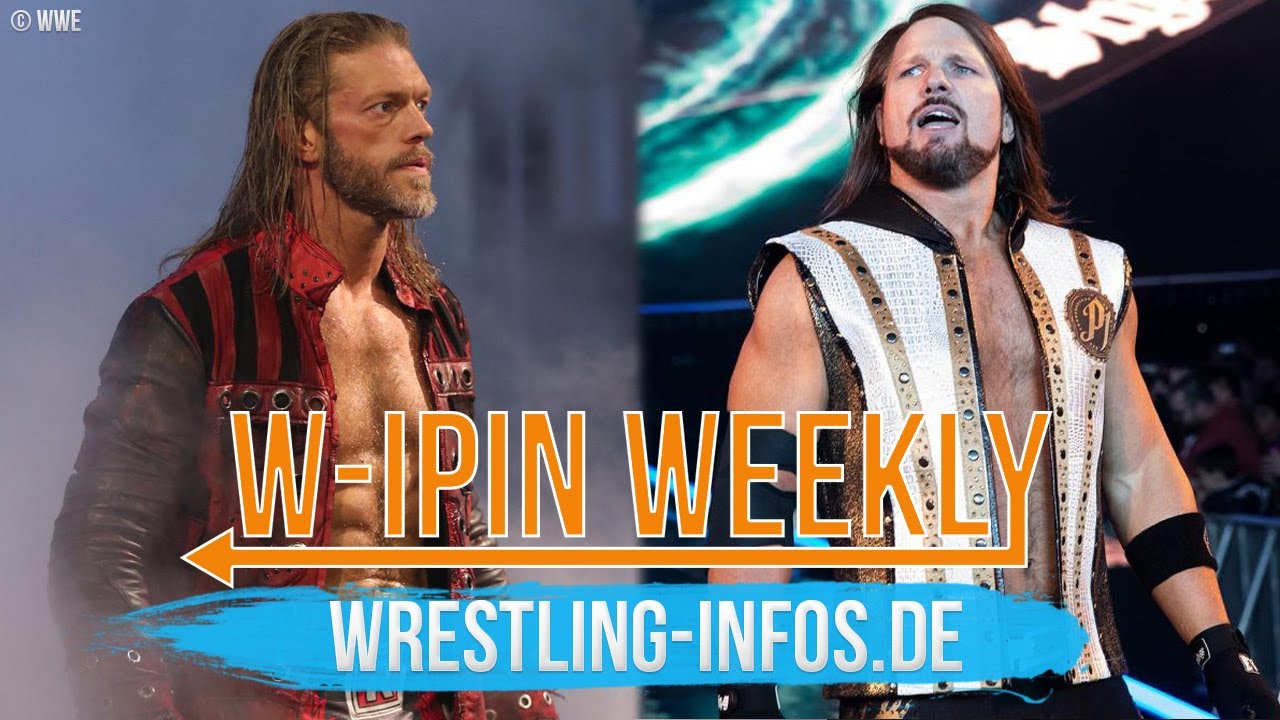 W-IPin Wrestling Weekly #168 – der Wrestling-Wochenrückblick auf WWE und den Rest der Welt