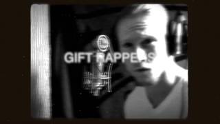 Gift Rappers Lost Tapes feat. Harry Glucose