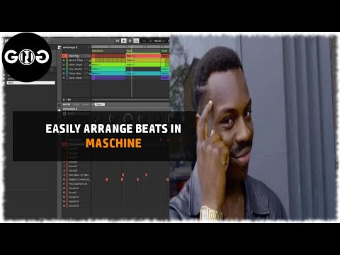Maschine MK3 Tutorials - How To Arrange a Beat (The Easy Way!)