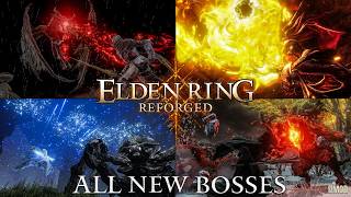 Elden Ring Reforged All New Bosses 2026 Up to Date and Locations at Elden Ring Nexus - Mods and ...