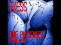 Exess - Time Passenger (Original Mix) [Attik Room Records]