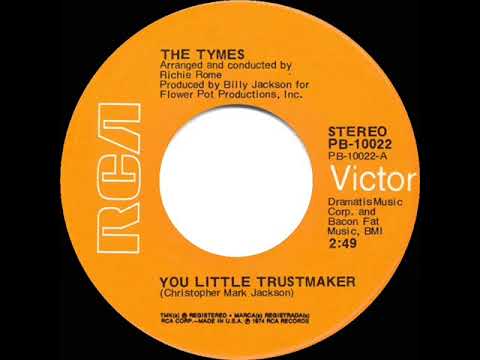 1974 HITS ARCHIVE  You Little Trustmaker   Tymes stereo 45
