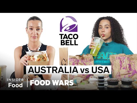 US vs Australia Taco Bell | Food Wars | Insider Food