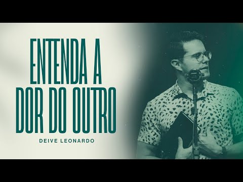 Understand the pain of others | Deive Leonardo