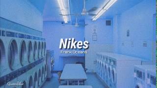 Frank Ocean//Nikes lyrics