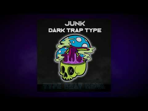 [FREE] Dark Trap Type Beat -"Junk" | Rap Instrumental 2021