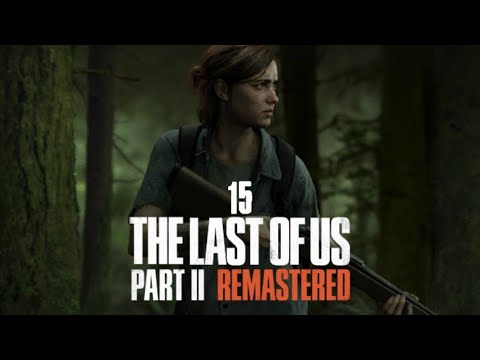The Last of US 2 Remastered PL (odc.15) Szok i niedowierzanie (Zagrajmy w / Gameplay)