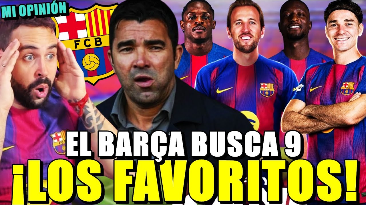 🚨El BARÇA BUSCA '9' ¡Los 4 FAVORITOS! JULIÁN ÁLVAREZ, KANE, EYONG... ¿La MEJOR OPCIÓN? Mi OPINIÓN