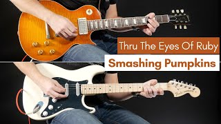 Thru The Eyes Of Ruby - Smashing Pumpkins (Guitar Cover)