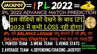 Ipl 2022 Advance Match Prediction,Indian Premeir League2022,Ipl2022 winner prediction,ipl prediction