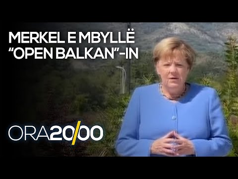 Merkel e mbyll “Open Balkan”-in - 14.09.2021 - Klan Kosova