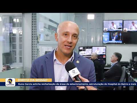 Nuno Garcia solicita revitalização de áreas de estacionamento e estruturação do Hospital do Bairro ?? 