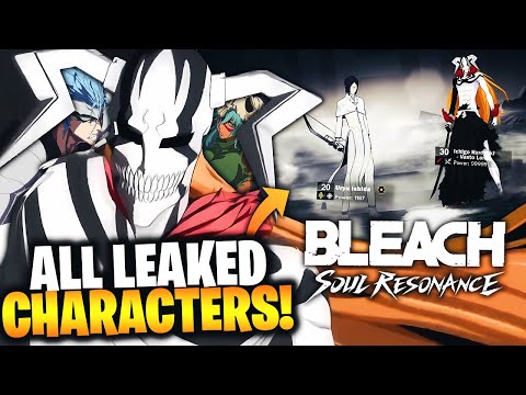 ALL LEAKED CHARACTERS COMING TO BLEACH: SOUL RESONANCE!