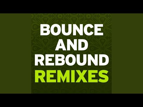 Bounce & Rebound (Beat Assassins Remix)