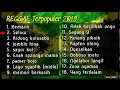 KUMPULAN LAGU REGGAE SKA VERSION COVER TERBARU 2019