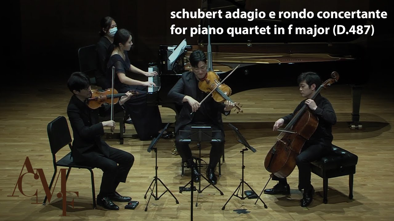 Schubert - Adagio and Rondo Concertant for Piano Quartet