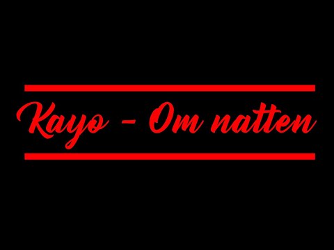 Kayo - Om Natten / Por la noche (1993) Traducida al Español