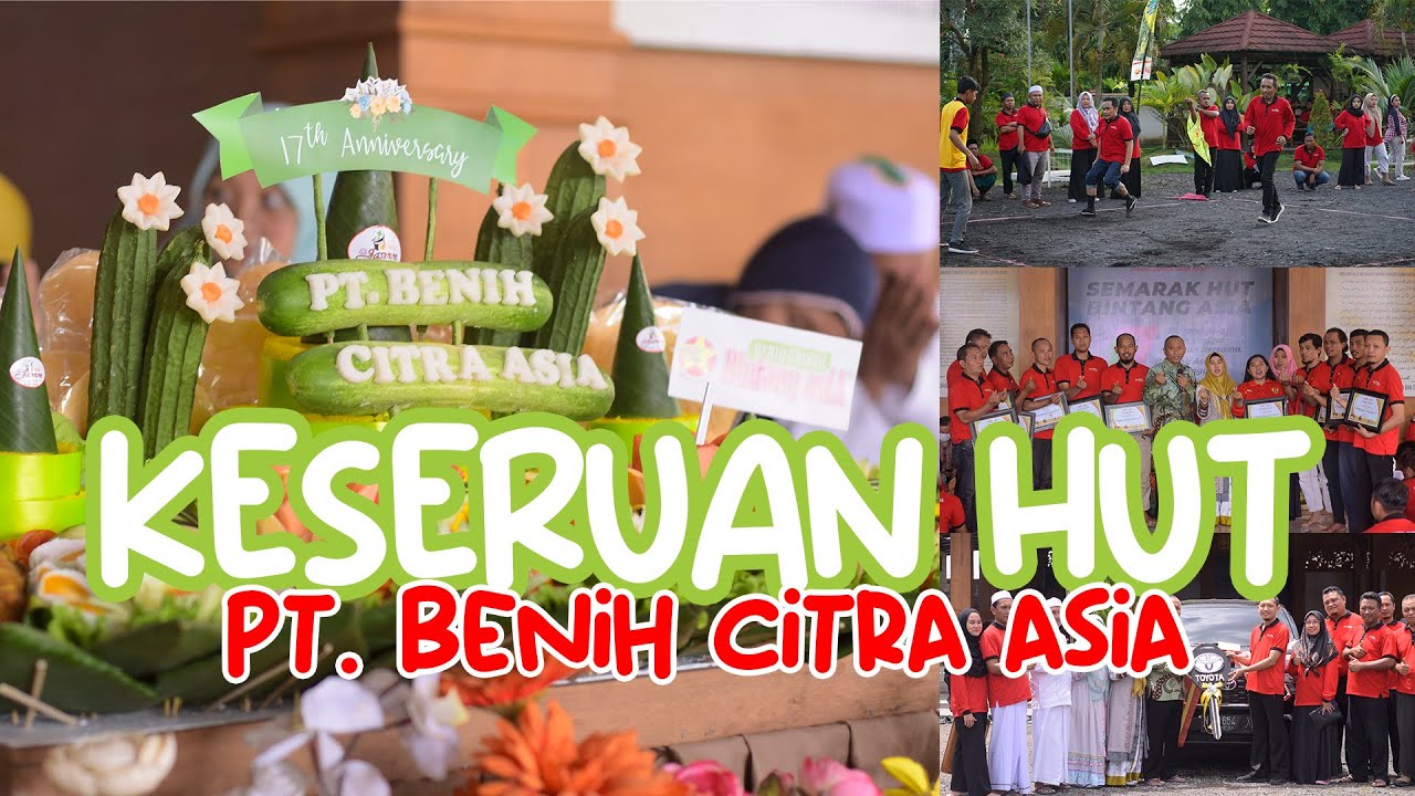 Kehebohan HUT PT. Benih Citra Asia yang KE 17 Tahun, Bintang asiA 2023