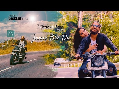 Jaane Bhi Do - 7 Chords the Band (official video) || Pahari prince || Sahil shavi